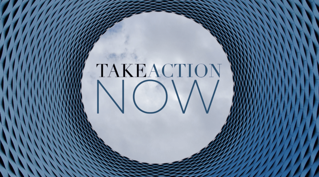 Take Action Now